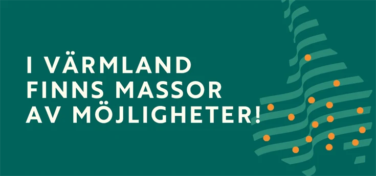 Text "I Värmland finns massor av möjligheter!" på grön bakgrund samt en illustrerad karta över Värmland.