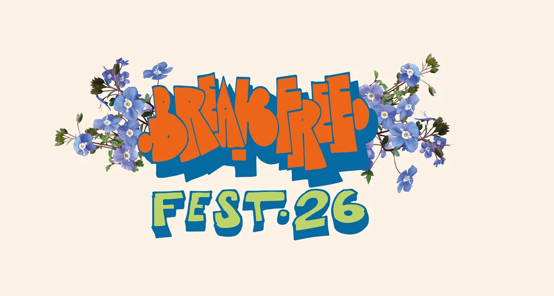 En bild med texten "Break Free fest 26"