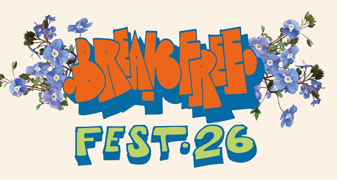 Break Free fest 26