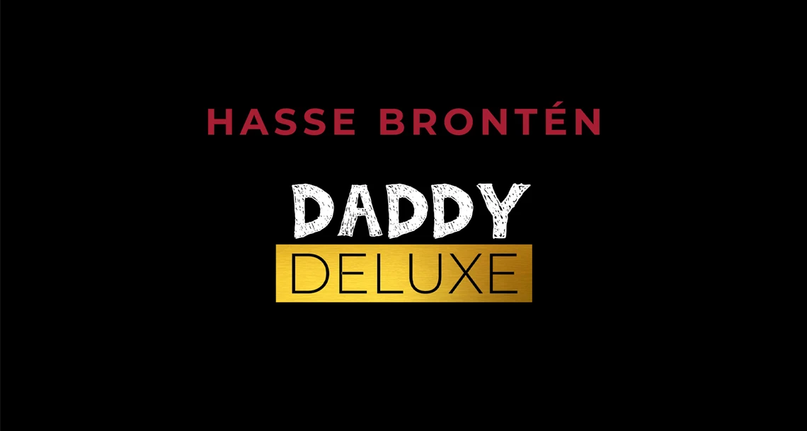 Bild med texten Hasse Brontén - Daddy Deluxe